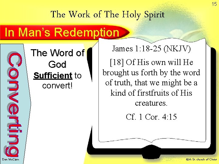 15 The Work of The Holy Spirit In Man’s Redemption The Word of God 15 The Work of The Holy Spirit In Man’s Redemption The Word of God