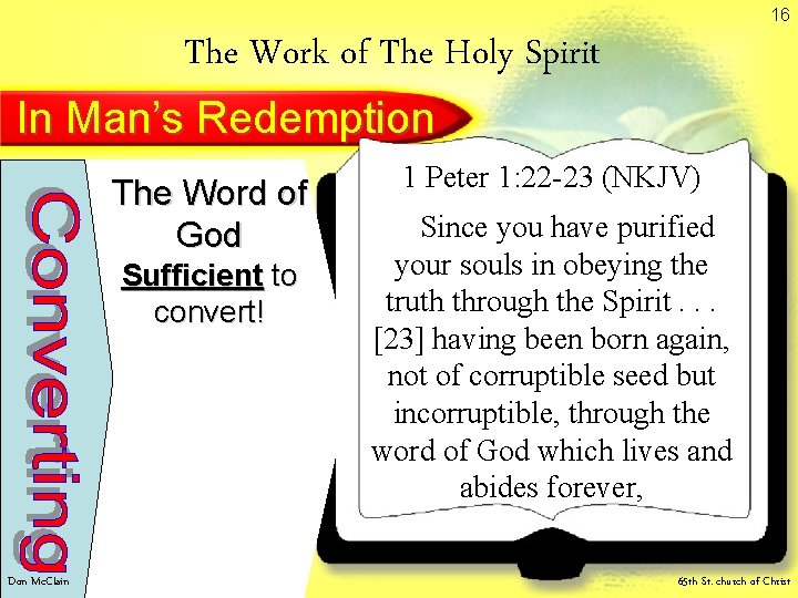 16 The Work of The Holy Spirit In Man’s Redemption The Word of God 16 The Work of The Holy Spirit In Man’s Redemption The Word of God
