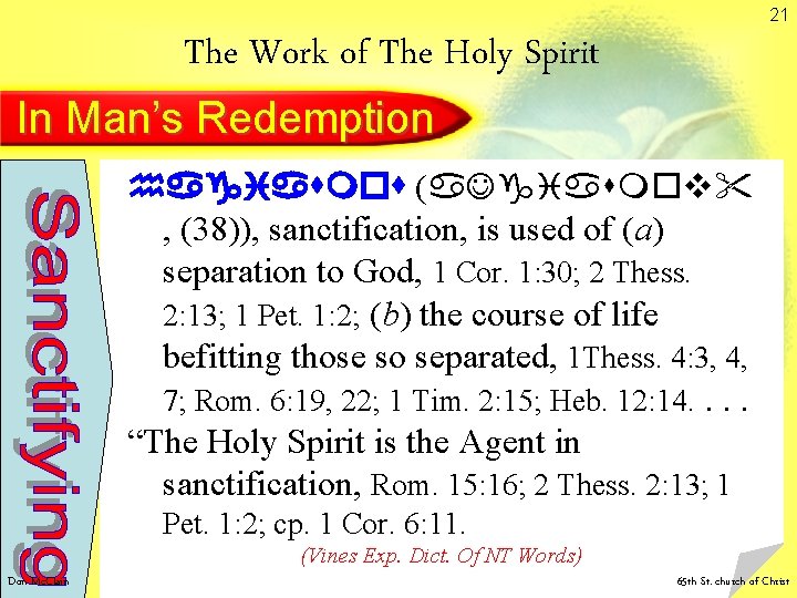 21 The Work of The Holy Spirit In Man’s Redemption hagiasmos (a. Jgiasmov" , 21 The Work of The Holy Spirit In Man’s Redemption hagiasmos (a. Jgiasmov" ,