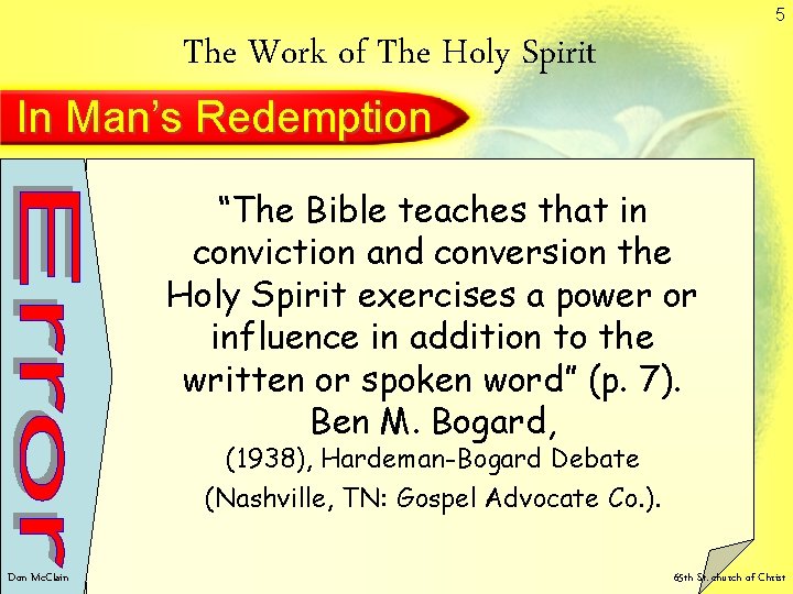 5 The Work of The Holy Spirit In Man’s Redemption “The Bible teaches that 5 The Work of The Holy Spirit In Man’s Redemption “The Bible teaches that
