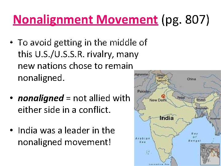Nonalignment Movement (pg. 807) • To avoid getting in the middle of this U.