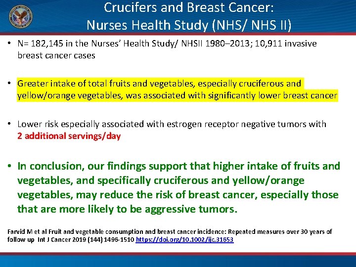 Crucifers and Breast Cancer: Nurses Health Study (NHS/ NHS II) • N= 182, 145