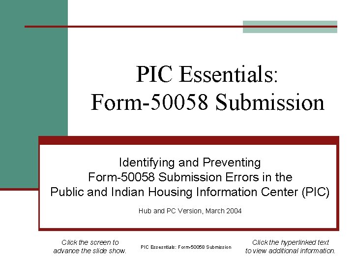 PIC Essentials Form50058 Submission Identifying and Preventing Form50058