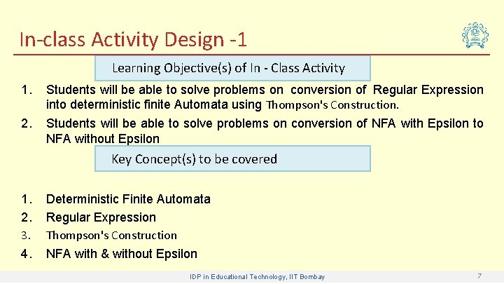 In-class Activity Design -1 Learning Objective(s) of In - Class Activity 1. 2. Students