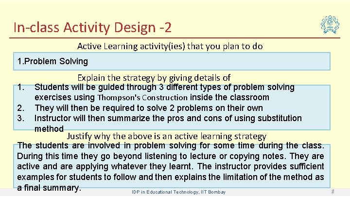 In-class Activity Design -2 Active Learning activity(ies) that you plan to do 1. Problem