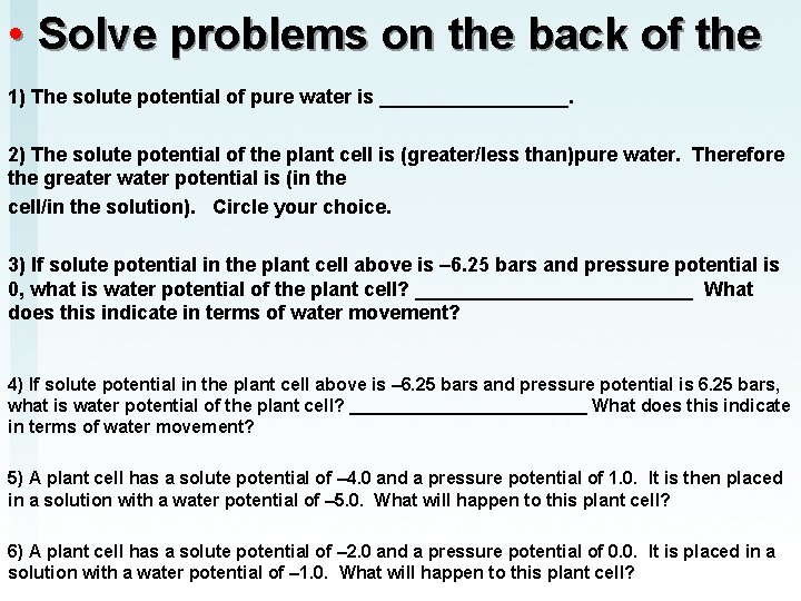  • Solve problems on the back of the 1) The solute potential of