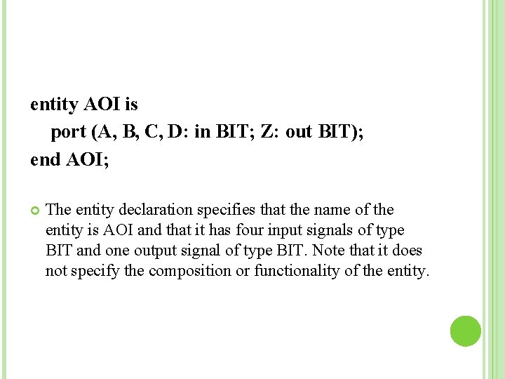 entity AOI is port (A, B, C, D: in BIT; Z: out BIT); end