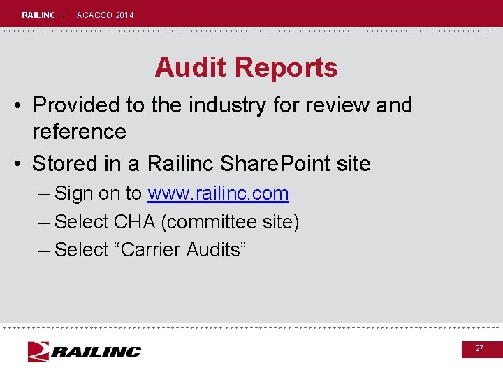 RAILINC I ACACSO 2014 +++++++++++++++++++++++++++++ Audit Reports • Provided to the industry for review RAILINC I ACACSO 2014 +++++++++++++++++++++++++++++ Audit Reports • Provided to the industry for review