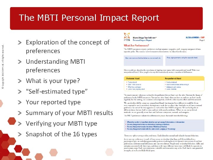 © Copyright 2013 OPP Ltd. All rights reserved. The MBTI Personal Impact Report Exploration