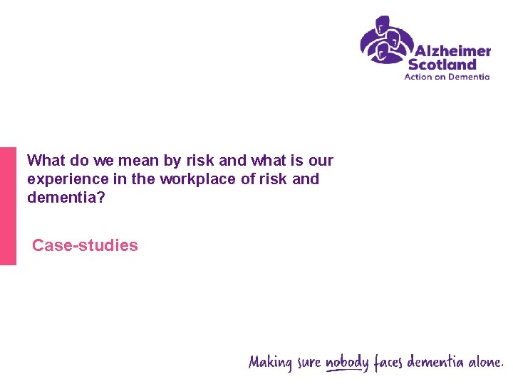 What do we mean by risk and what is our experience in the workplace