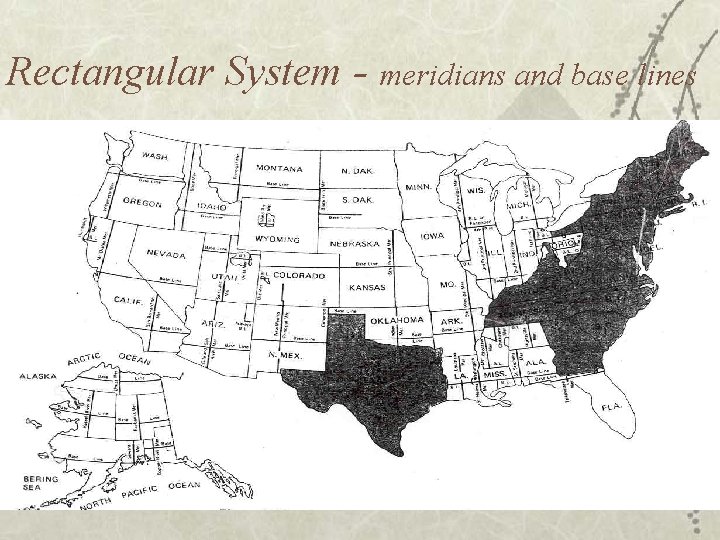 Rectangular System - meridians and base lines 