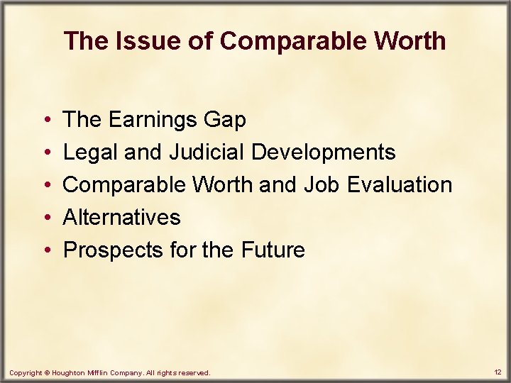 The Issue of Comparable Worth • • • The Earnings Gap Legal and Judicial