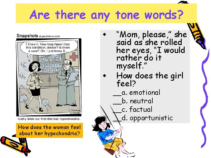 Are there any tone words? w w “Mom, please, ” she said as she