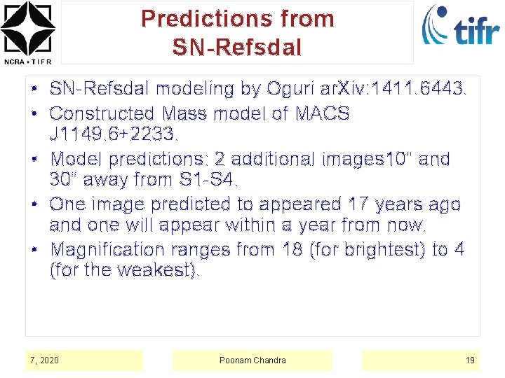 Predictions from SN-Refsdal • SN-Refsdal modeling by Oguri ar. Xiv: 1411. 6443. • Constructed