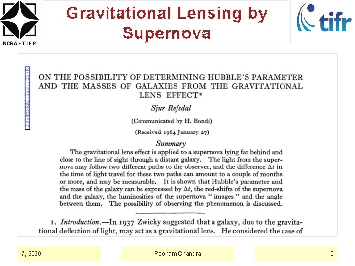 Gravitational Lensing by Supernova 7, 2020 Poonam Chandra 5 
