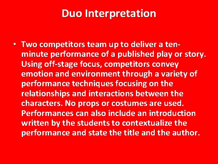 Duo Interpretation • Two competitors team up to deliver a tenminute performance of a