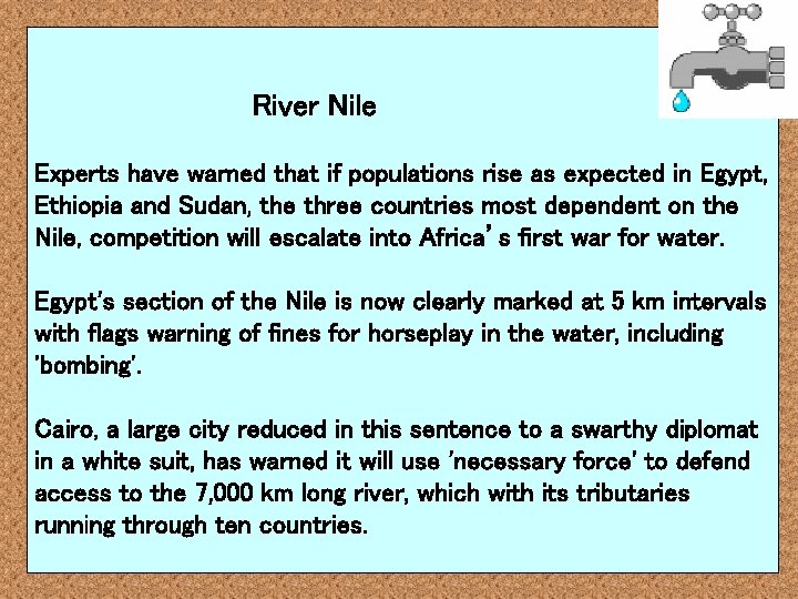  River Nile Experts have warned that if populations rise as expected in Egypt,