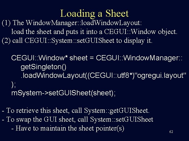 Loading a Sheet (1) The Window. Manager: : load. Window. Layout: load the sheet