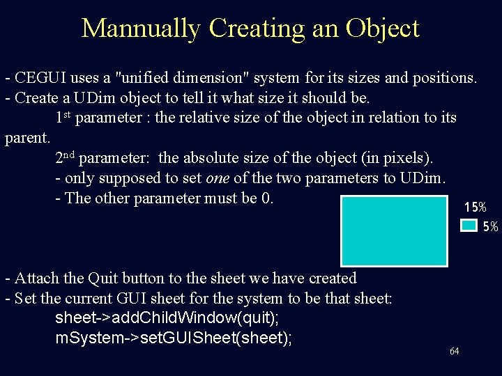 Mannually Creating an Object - CEGUI uses a "unified dimension" system for its sizes