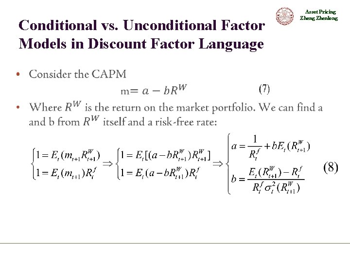 Conditional vs. Unconditional Factor Models in Discount Factor Language • Asset Pricing Zhenlong 