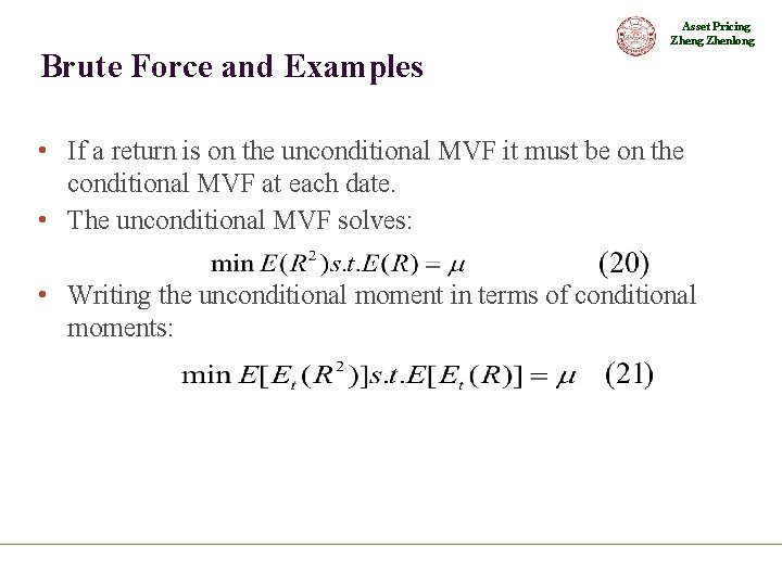 Asset Pricing Zhenlong Brute Force and Examples • If a return is on the