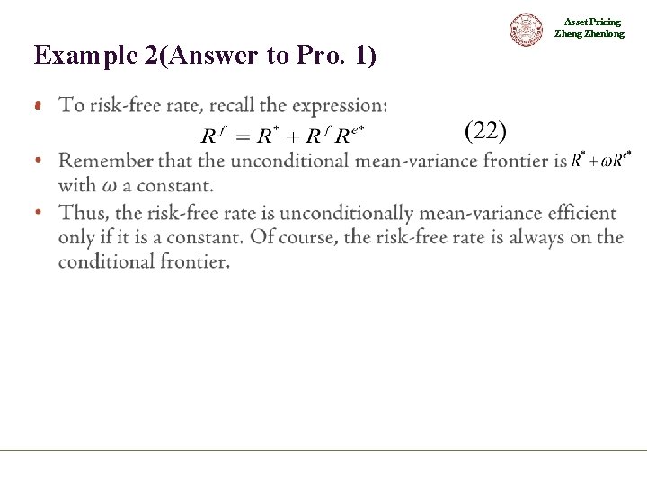 Asset Pricing Zhenlong Example 2(Answer to Pro. 1) • 