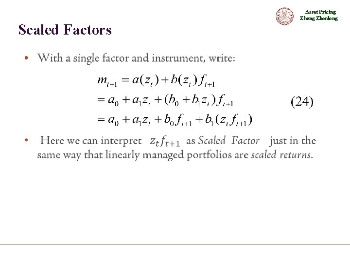 Asset Pricing Zhenlong Scaled Factors • 