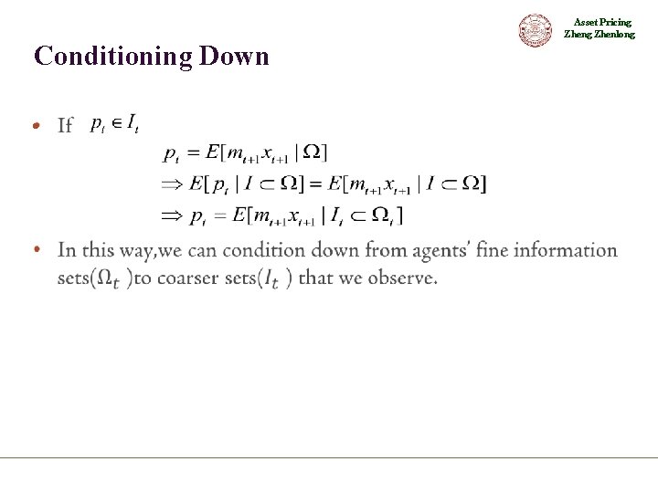 Asset Pricing Zhenlong Conditioning Down • 