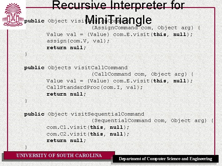 Recursive Interpreter for public Object visit. Assign. Command Mini. Triangle (Assign. Command com, Object