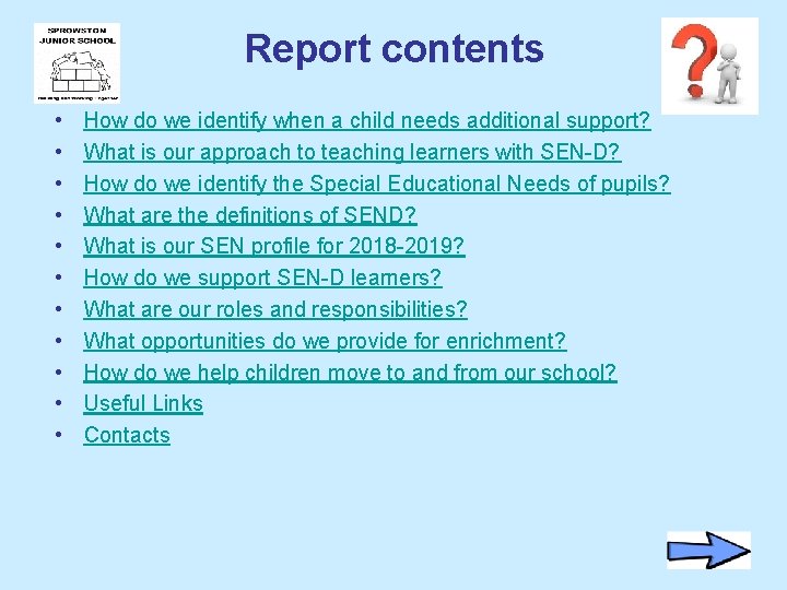 Report contents • • • How do we identify when a child needs additional