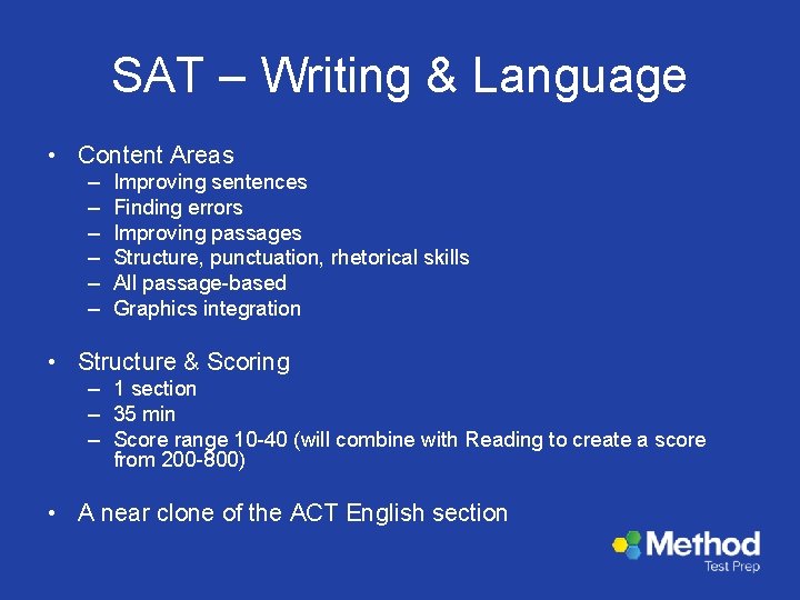 SAT – Writing & Language • Content Areas – – – Improving sentences Finding