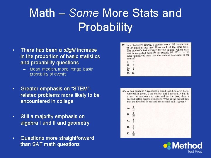 Math – Some More Stats and Probability • There has been a slight increase