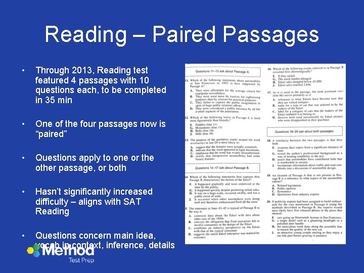 Reading – Paired Passages • Through 2013, Reading test featured 4 passages with 10