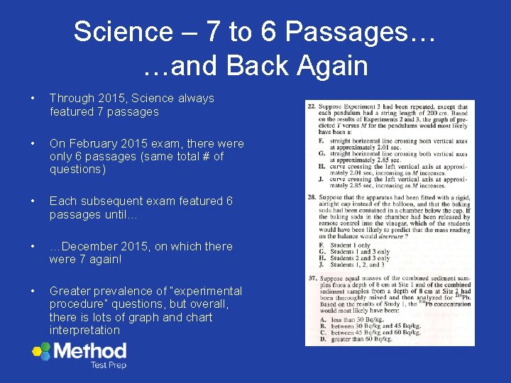 Science – 7 to 6 Passages… …and Back Again • Through 2015, Science always