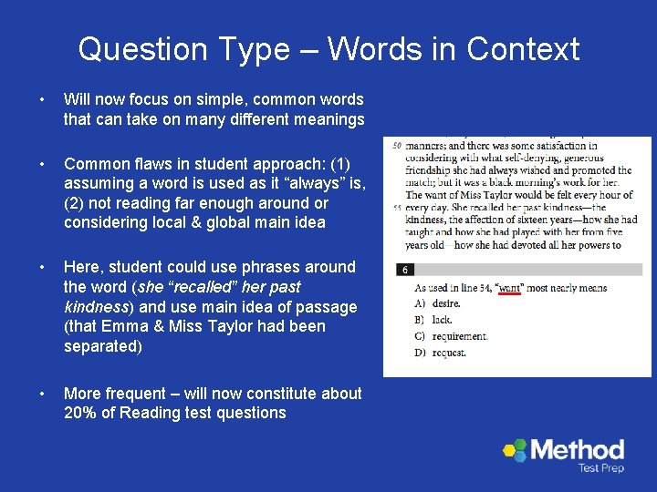 Question Type – Words in Context • Will now focus on simple, common words