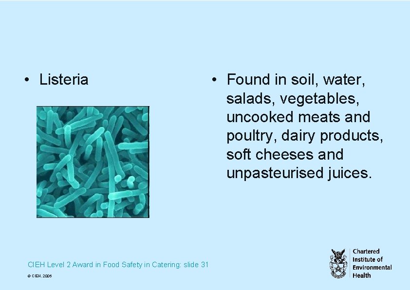  • Listeria CIEH Level 2 Award in Food Safety in Catering: slide 31