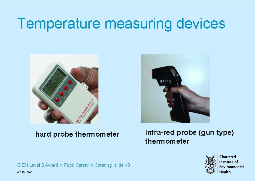 Temperature measuring devices hard probe thermometer CIEH Level 2 Award in Food Safety in