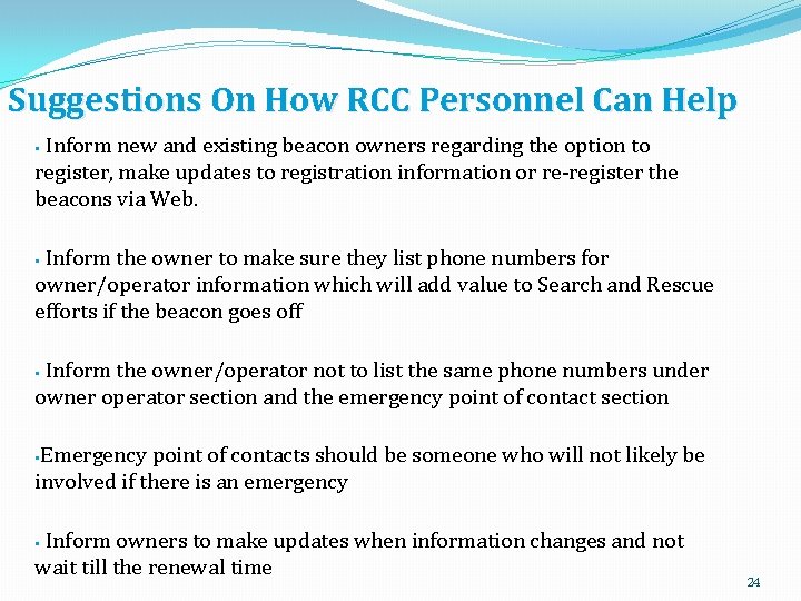 Suggestions On How RCC Personnel Can Help Inform new and existing beacon owners regarding