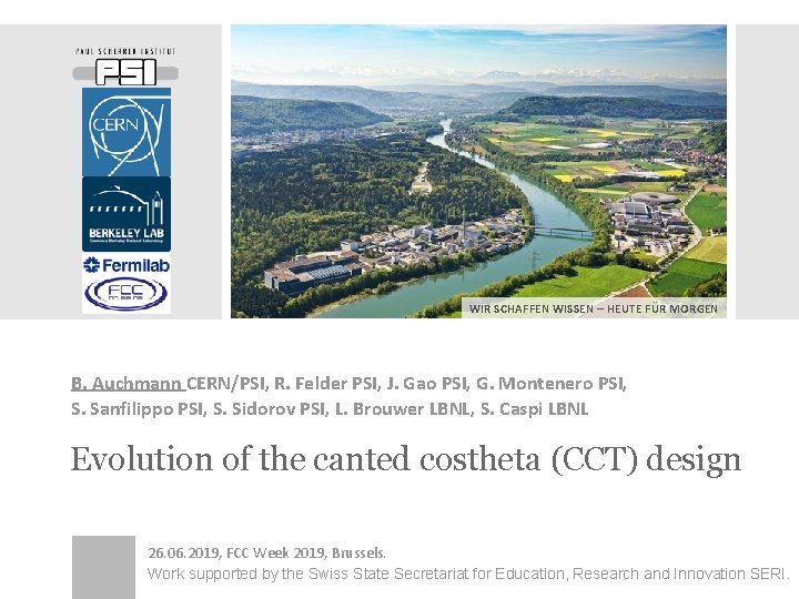 WIR SCHAFFEN WISSEN – HEUTE FÜR MORGEN B. Auchmann CERN/PSI, R. Felder PSI, J.