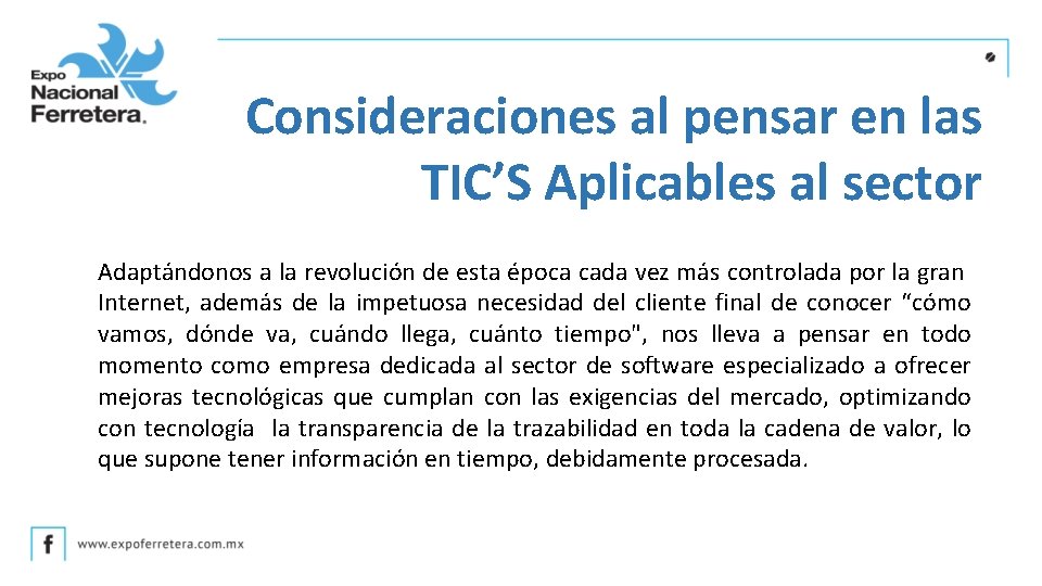 Consideraciones al pensar en las TIC’S Aplicables al sector Adaptándonos a la revolución de