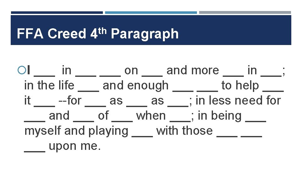 FFA Creed 4 th Paragraph I ___ in ___ on ___ and more ___