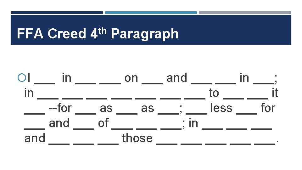 FFA Creed 4 th Paragraph I ___ in ___ on ___ and ___ in