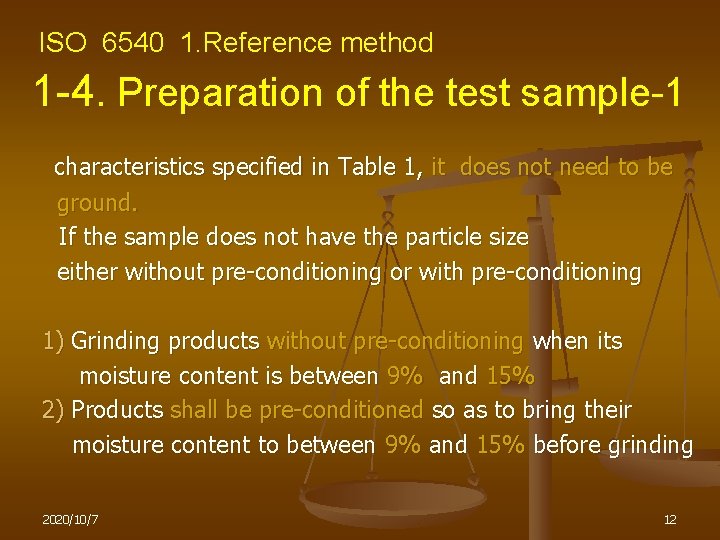ISO 6540 1. Reference method 1 -4. Preparation of the test sample-1 s characteristics