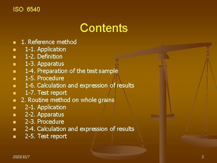 ISO 6540 Contents n n n n 1. Reference method 1 -1. Application 1