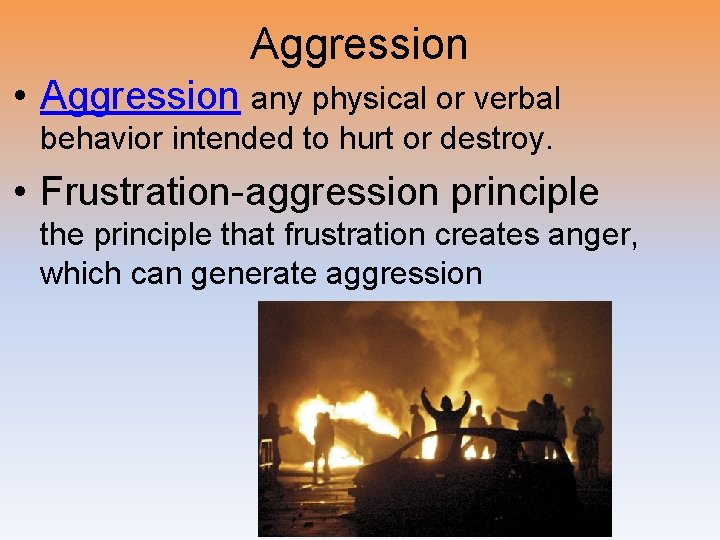 Aggression • Aggression any physical or verbal behavior intended to hurt or destroy. •
