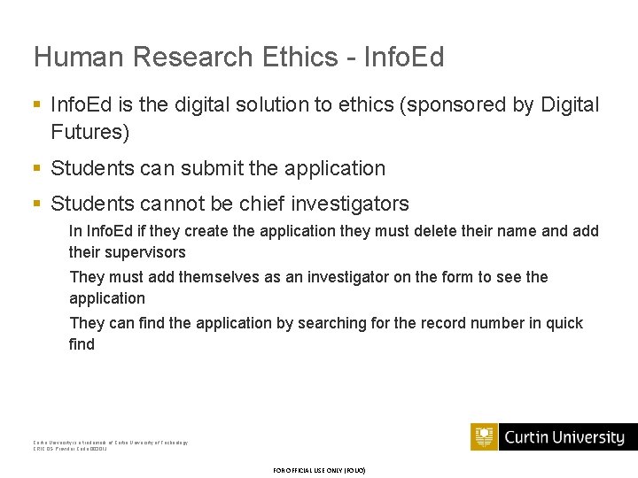 Human Research Ethics - Info. Ed § Info. Ed is the digital solution to