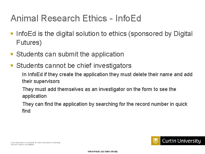 Animal Research Ethics - Info. Ed § Info. Ed is the digital solution to