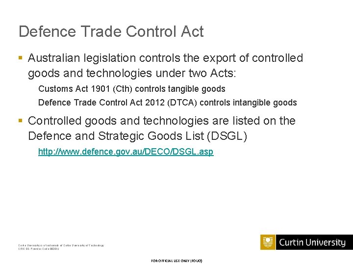 Defence Trade Control Act § Australian legislation controls the export of controlled goods and