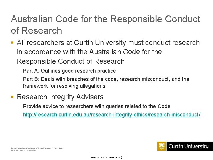 Australian Code for the Responsible Conduct of Research § All researchers at Curtin University
