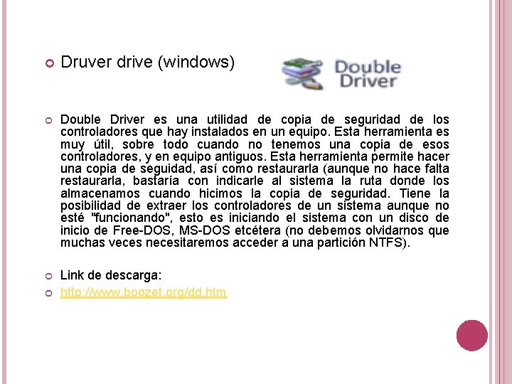 Druver drive (windows) Double Driver es una utilidad de copia de seguridad de Druver drive (windows) Double Driver es una utilidad de copia de seguridad de